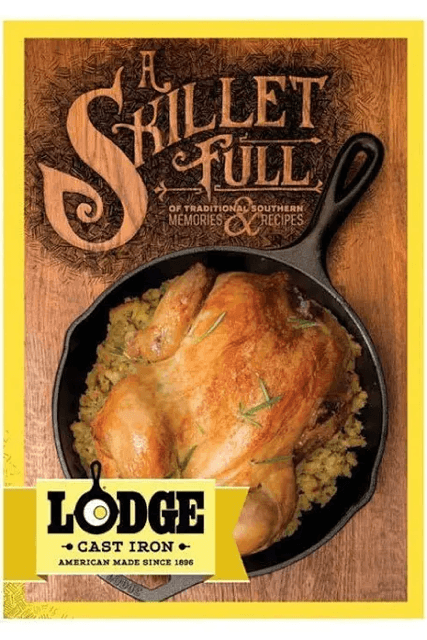 Lodge A Skillet Full Cookbook